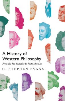 A History of Western Philosophy, Stephen, Evans