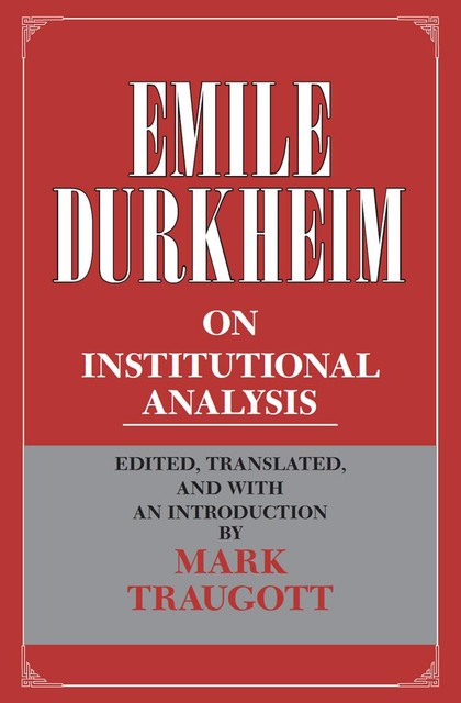 On Institutional Analysis, Emile Durkheim