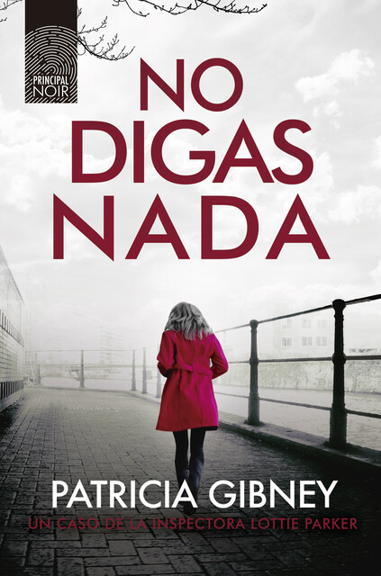 No digas nada, Patricia Gibney