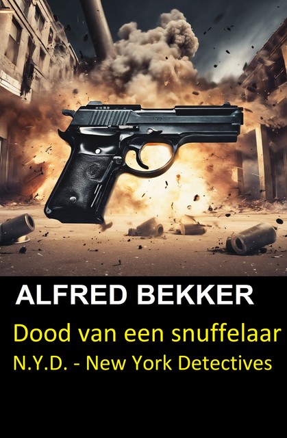 Dood van een snuffelaar (N.Y.D. – New York Detectives), Alfred Bekker