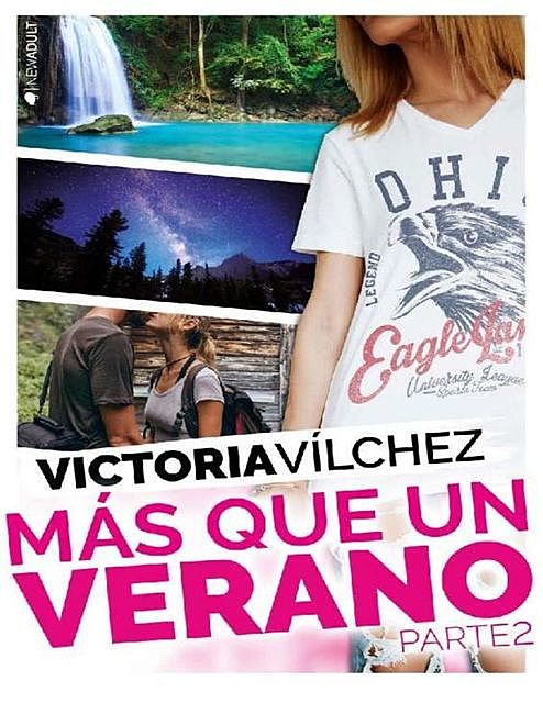 Más que un verano. Parte 2 (Spanish Edition), Victoria Vílchez