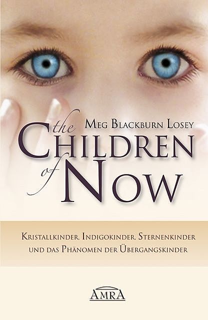 The Children of Now, Meg Blackburn Losey
