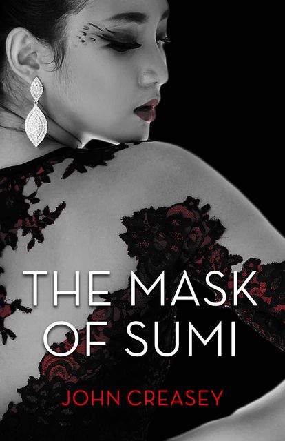 The Mask Of Sumi, John Creasey
