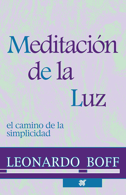 Meditación de la luz, Leonardo Boff