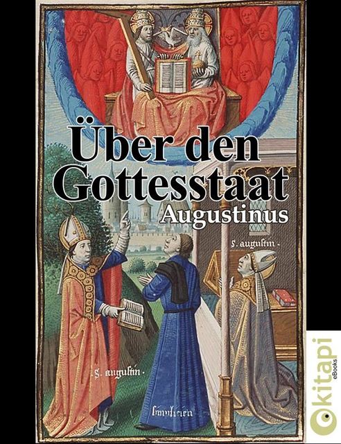 Über den Gottesstaat, Aurelius Augustinus