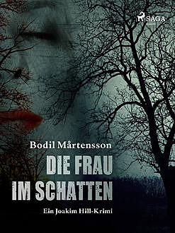 Die Frau im Schatten, Bodil Mårtensson