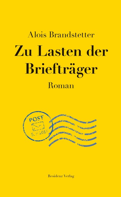 Zu Lasten der Briefträger, Alois Brandstetter