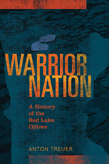 Warrior Nation, Anton Treuer