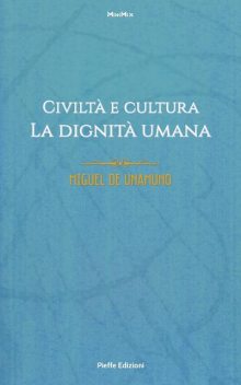 Civiltà e cultura. La dignità umana, Miguel de Unamuno