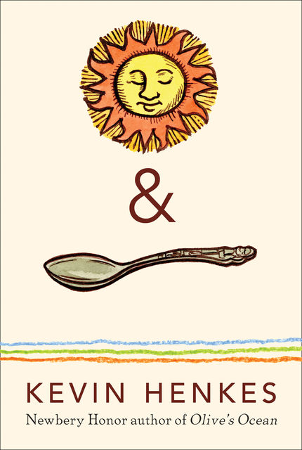 Sun & Spoon, Kevin Henkes