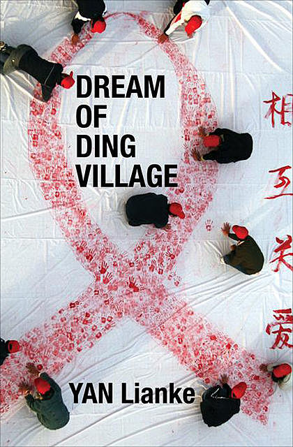 Dream of Ding Village, Lianke Yan