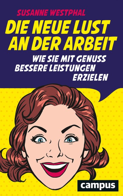 Die neue Lust an der Arbeit, Susanne Westphal