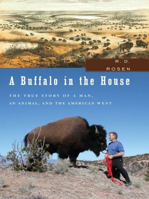 A Buffalo in the House, R.D.Rosen