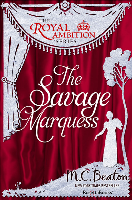 The Savage Marquess, M.C.Beaton