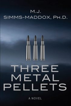 Three Metal Pellets, M.J. Simms-Maddox