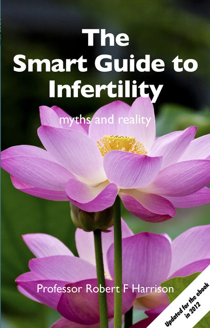 The Smart Guide to Infertility, Robert Harrison