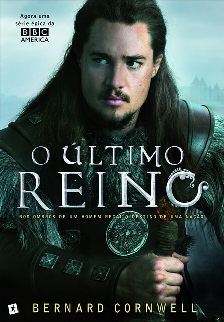 O Último Reino, Bernard Cornwell