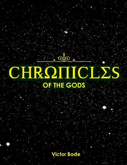 Chronicles of the Gods, Victor Bade