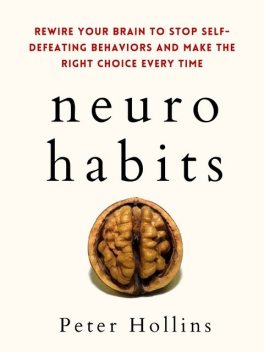 Neuro-Habits, Peter Hollins