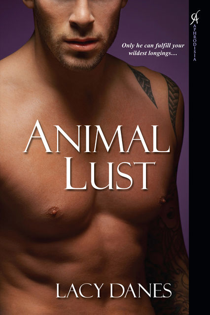 Animal Lust, Lacy Danes