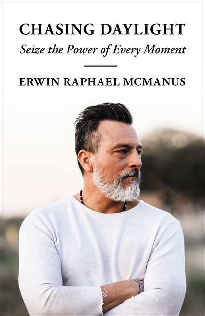 Seizing Your Divine Moment, Erwin McManus