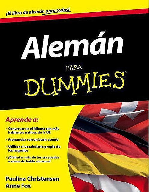 Alemán para Dummies (Spanish Edition), Anne, Christensen, Fox, Paulina