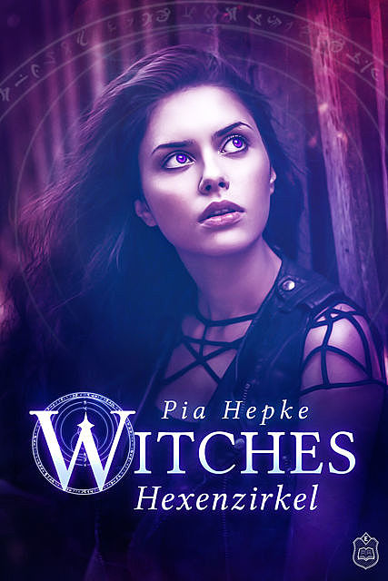 Witches – Hexenzirkel, Pia Hepke