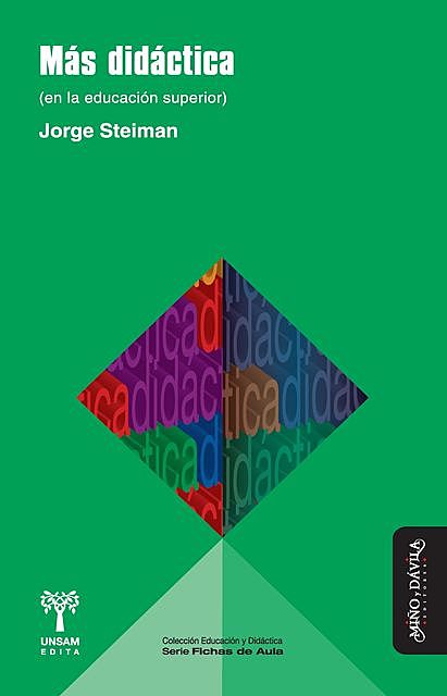 Más didáctica (en la educación superior), Jorge Steiman