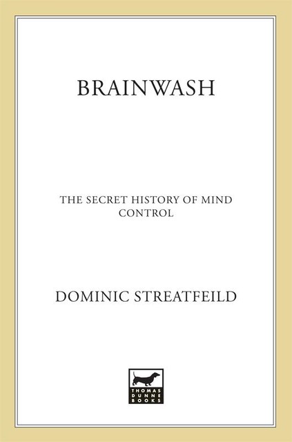 Brainwash, Dominic Streatfeild