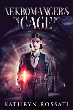 Nekromancer's Cage, Kathryn Rossati