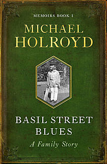 Basil Street Blues: A Family Story, Michael Holroyd