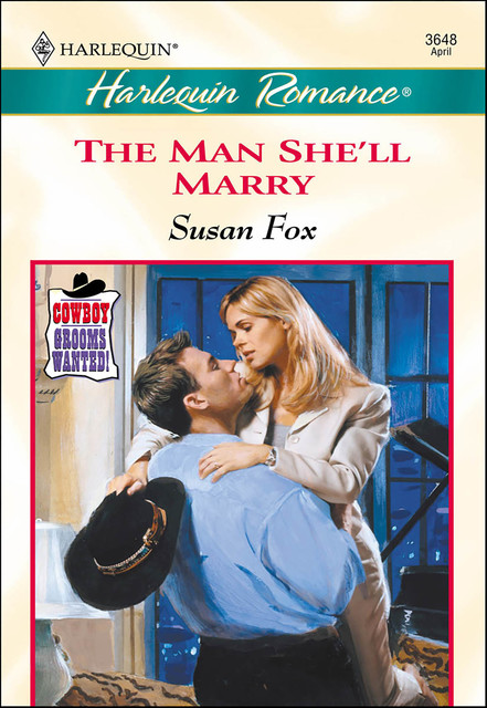 The Man She'll Marry, Susan Fox