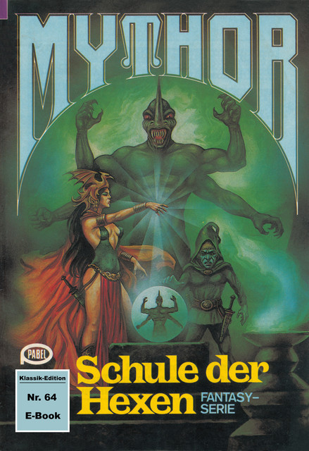 Mythor 64: Schule der Hexen, Horst Hoffmann