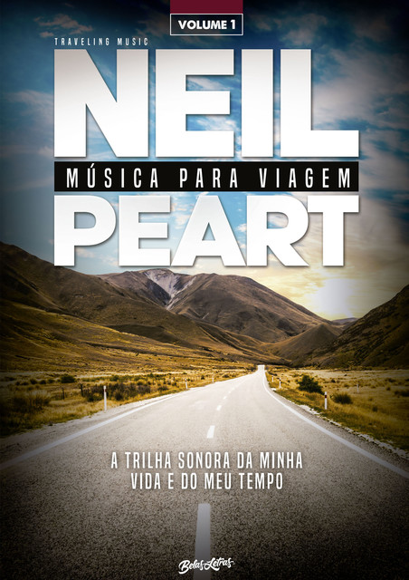 Música para viagem: a trilha sonora da minha vida e do meu tempo – volume 1, Neil Peart