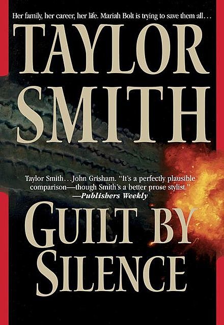 Guilt By Silence, Taylor Smith