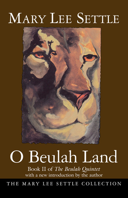 O Beulah Land, Mary Lee Settle