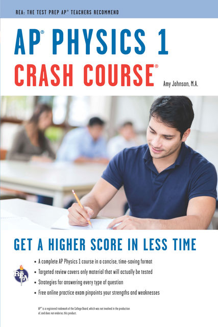 AP® Physics 1 Crash Course Book + Online, Amy Johnson