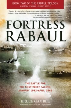 Fortress Rabaul, Bruce Gamble