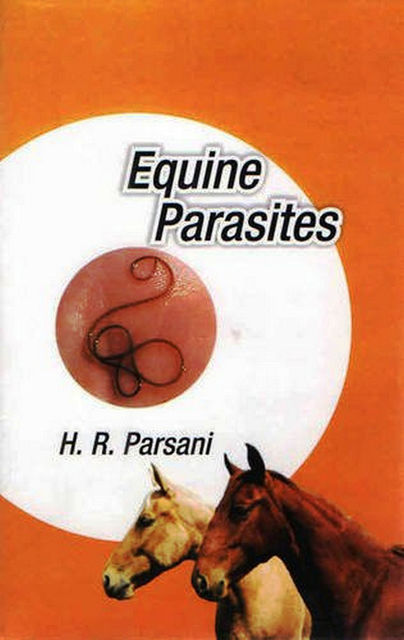 Equine Parasites, H.R. Parsani