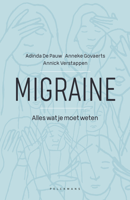 Migraine, Adinda De Pauw, Anneke Govaerts, Annick Verstappen