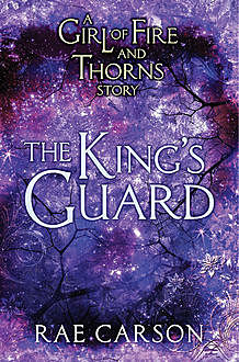 The King's Guard, Rae Carson