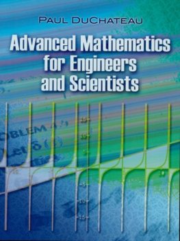 Advanced Mathematics for Engineers and Scientists, Paul DuChateau