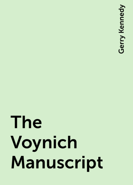 The Voynich Manuscript, Gerry Kennedy