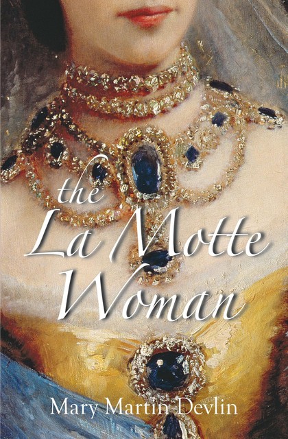 The La Motte Woman, Mary Martin Devlin