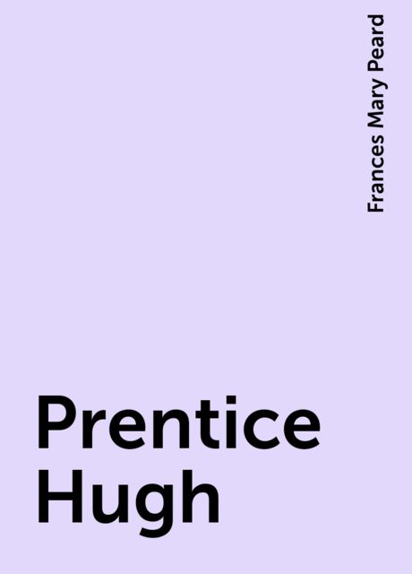 Prentice Hugh, Frances Mary Peard