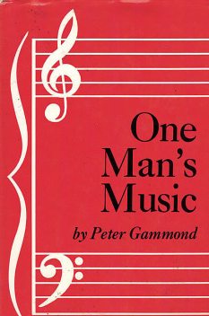 One Man's Music, Peter Gammond