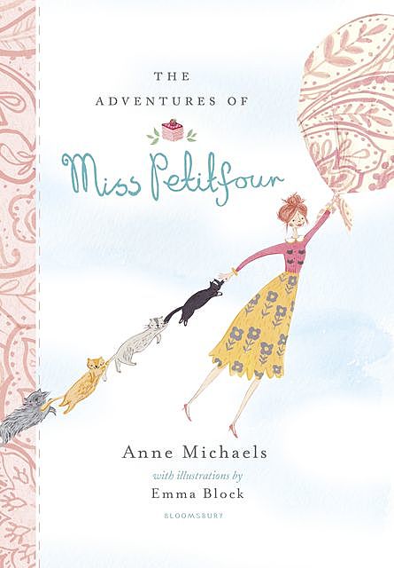 The Adventures of Miss Petitfour, Anne Michaels