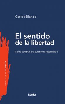 El sentido de la libertad, Carlos Blanco