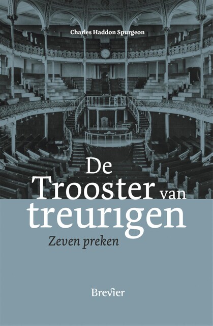 De Trooster van treurigen, C.H. Spurgeon