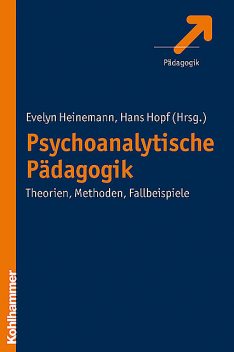 Psychoanalytische Pädagogik, Hans Hopf, Evelyn Heinemann